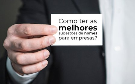 Como Ter As Melhores Sugestoes De Nomes Para Empresas Blog Wrocha Contabilidade - Contabilidade e Administração de Condomínios em Maringá | VB Comtanilidade