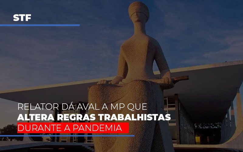 Stf Relator Da Aval A Mp Que Altera Regras Trabalhistas Durante A Pandemia Blog Vb Contabilidade - Contabilidade e Administração de Condomínios em Maringá | VB Comtanilidade