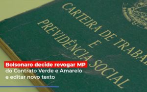 Bolsonaro Decide Revogar Mp Do Contrato Verde E Amarelo E Editar Novo Texto Blog Vb Contabilidade - Contabilidade e Administração de Condomínios em Maringá | VB Comtanilidade