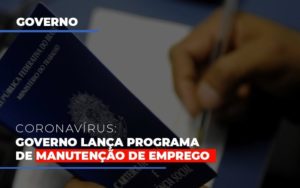 Governo Lanca Programa De Manutencao De Emprego Blog Vb Contabilidade - Contabilidade e Administração de Condomínios em Maringá | VB Comtanilidade