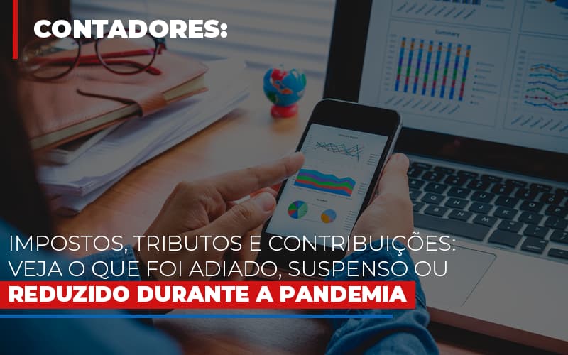 Impostos Tributos E Contribuicoes Veja O Que Foi Adiado Suspenso Ou Reduzido Durante A Pandemia Blog Vb Contabilidade - Contabilidade e Administração de Condomínios em Maringá | VB Comtanilidade