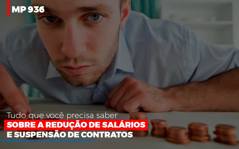 Mp 936 O Que Voce Precisa Saber Sobre Reducao De Salarios E Suspensao De Contrados Contabilidade No Itaim Paulista Sp | Abcon Contabilidade Blog Vb Contabilidade - Contabilidade e Administração de Condomínios em Maringá | VB Comtanilidade