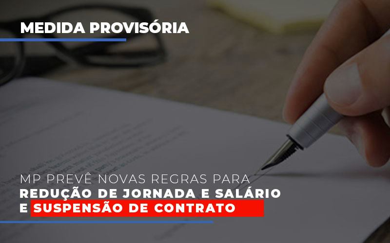 Mp Preve Novas Regras Para Reducao De Jornada E Salario E Suspensao De Contrato Blog Vb Contabilidade - Contabilidade e Administração de Condomínios em Maringá | VB Comtanilidade