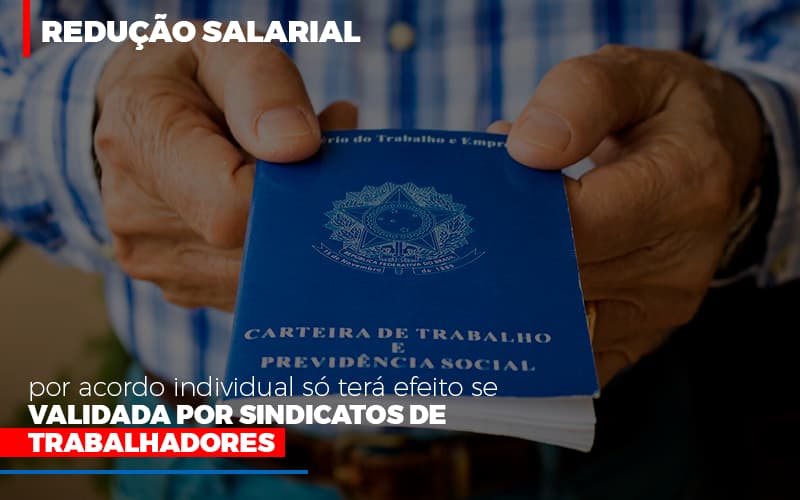 Reducao Salarial Por Acordo Individual So Tera Efeito Se Validada Por Sindicatos De Trabalhadores Blog Vb Contabilidade - Contabilidade e Administração de Condomínios em Maringá | VB Comtanilidade